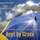 “Kept by Grace” September 25