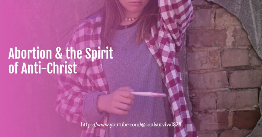 Young woman looking at a pregnancy test with text that reads, Abortion & the Spirit of Anti-Christ