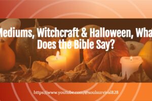 Display of pumpkins and candles with text that reads, What Does the Bible Say about Mediums, Witchcraft & Halloween?