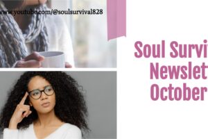 Collage of photos with text that reads Soul Survival Newsletter October 10