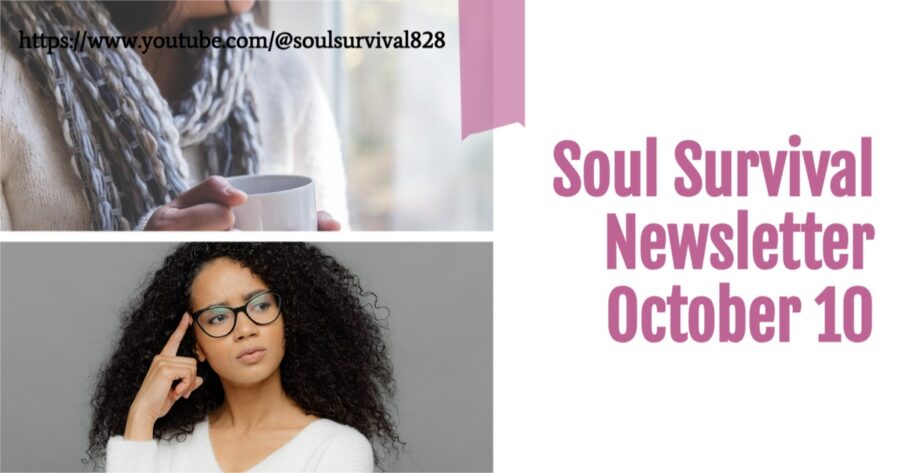 Collage of photos with text that reads Soul Survival Newsletter October 10