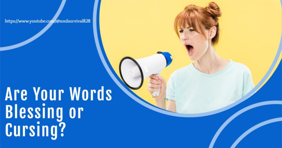 Woman yelling into a megaphone with text that reads, Are Your Words Blessing or Cursing?