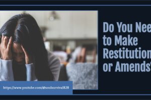 Woman with long dark hair with her head down and her hands over her face with text that reads, Do you Need to Make Restitution or Amends?