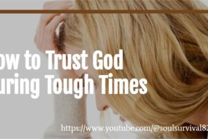 Sad and depresses woman with her head in her hands and text that reads, How to Trust God During Tough Times