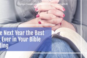 Woman in jeans and a gray sweater with an open bible on her lap with text that reads, Make Next Year the Best Year Ever in Your Bible ReadingMake Next Year the Best Year Ever in Your Bible Reading