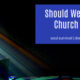 “Should We Submit to Church Authority?” November 19