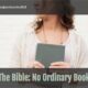 “The Bible: No Ordinary Book” November 8