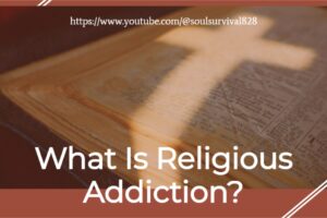 An open Bible with the shadow of a cross and text that reads, What is Religious Addiction?