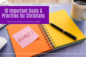 Notebook open with a pen on top and post-it notes alongside with text that reads, 10 Important Goals & Priorities for Christians