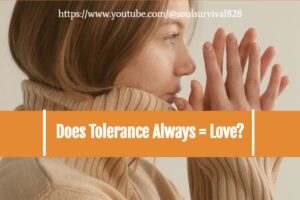 Woman in a turtleneck sweater thinking deeply with text that reads, Does Tolerance Always = Love?