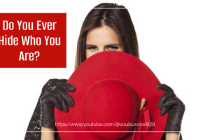 Woman hiding behind a big red hat with text that reads, Are You Honest & Transparent or Do You Hide Who You Are?