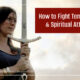 “How to Fight Temptation & Spiritual Attacks” January 4