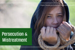 Female prisoner with text that reads, Persecution & Mistreatment