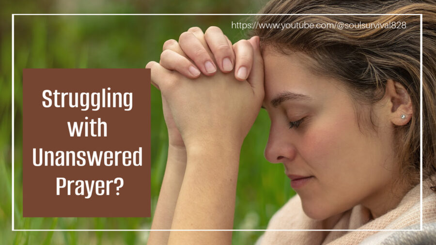 Woman praying intensely with text that reads, Struggling with Unanswered Prayer?