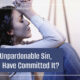 “The Unpardonable Sin, Could I Have Committed It?” January 18