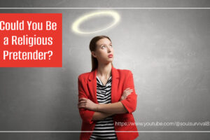 Woman looking upward with a halo over her head and text that reads, Could You Be a Religious Pretender?