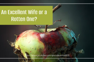 A rotten apple with text that reads, An Excellent Wife or a Rotten One?