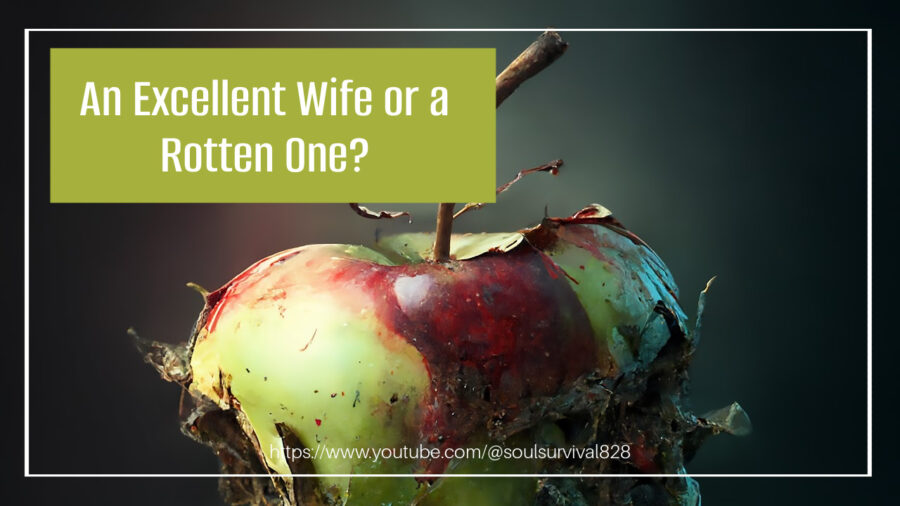 A rotten apple with text that reads, An Excellent Wife or a Rotten One?