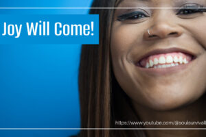 Joyful African-American woman with text that reads, Joy will come!
