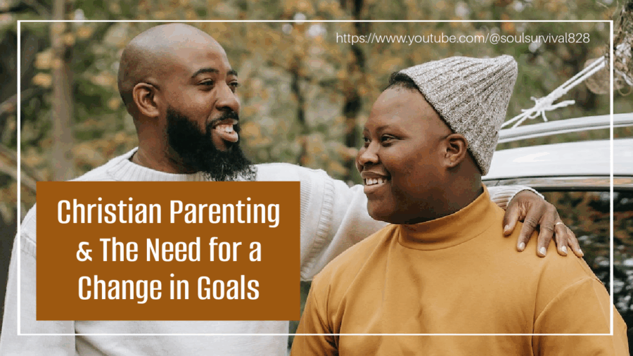 African-American father and teen son with text that reads, Christian Parenting & The Need for a Change in Goals