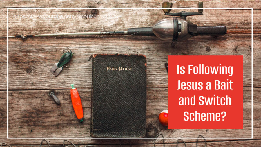 Bible on a table with fishing lures and a pole with text that reads, Is Following Jesus a Christian Bait-and-Switch Scheme?