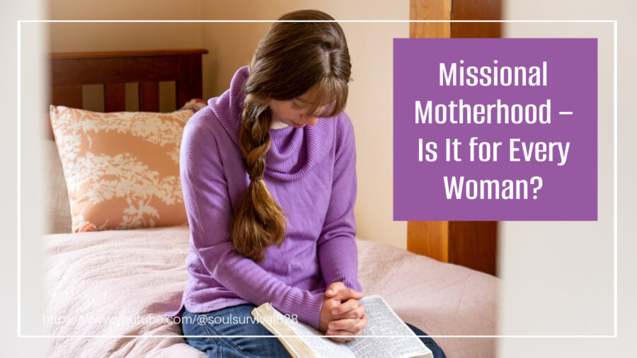 Young mom praying with an open bible in her lap with text that reads, Missional Motherhood – Is It for Every Woman?