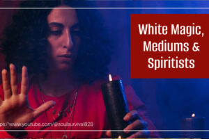 Female medium holding a candle in a darkened room with text that reads, White Magic, Mediums & Spiritists