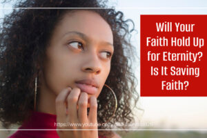 Pretty young African-American woman with a thoughtful expression and text that reads, Will Your Faith Hold Up for Eternity? Is It Saving Faith?