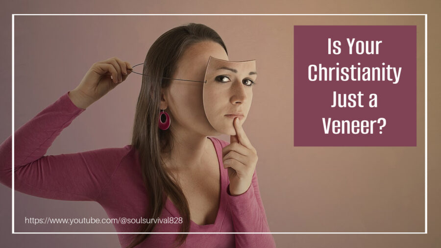 Woman holding a theater mask to her face with text that reads, Is Your Christianity Just a Veneer?