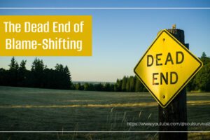 Dead end sign with text that reads, The Dead End of Blame-Shifting