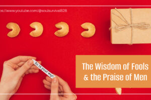 Fortune cookies on a red table with text that reads, The Wisdom of Fools & the Praise of Men