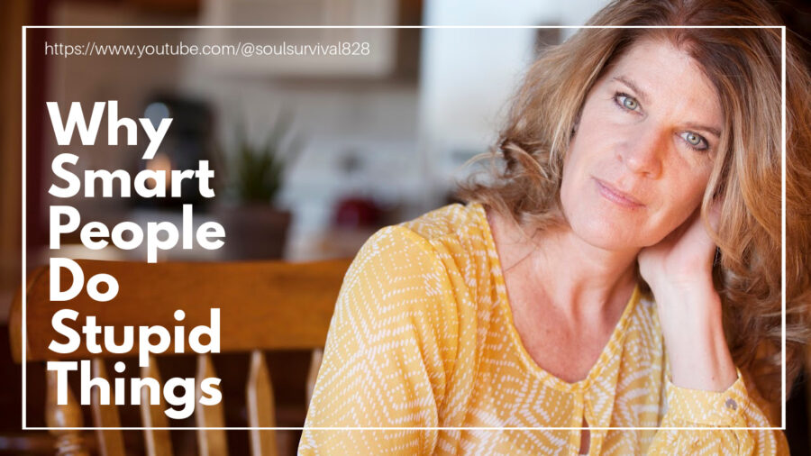 Thoughtful woman in a yellow blouse with text that reads: Why Smart People Do Stupid Things