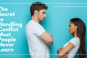 Couple arguing with their arms crossed with text that reads: The Secret to Handling Conflict Most People Never Learn