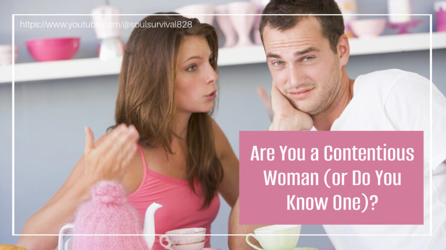 “Could You Be a Contentious Woman?” July 17