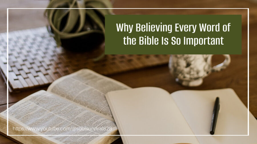 Open bible on a table with coffee and a journal with text that reads, Why Believing Every Word of the Bible Is So Important