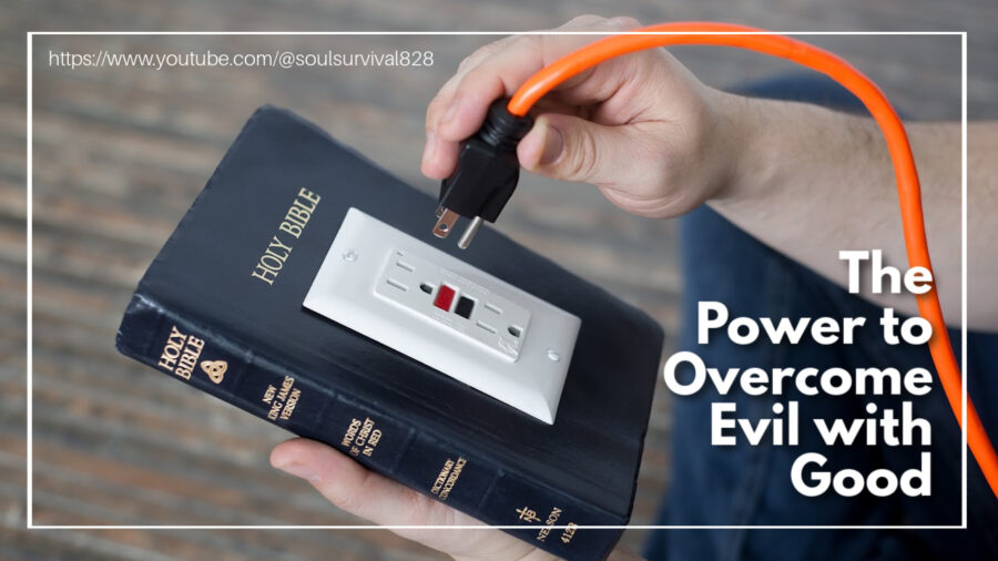 woman's hand plugging an extention cord into an outlet on the front of a Bible with text that reads: The Power to Overcome Evil with Good