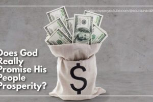 Bag of money with text that reads: Does God Really Promise His People Prosperity?