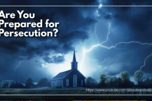 Traditional looking church surrounded by a thunder storm with text that reads: Are You Prepared for Persecution?