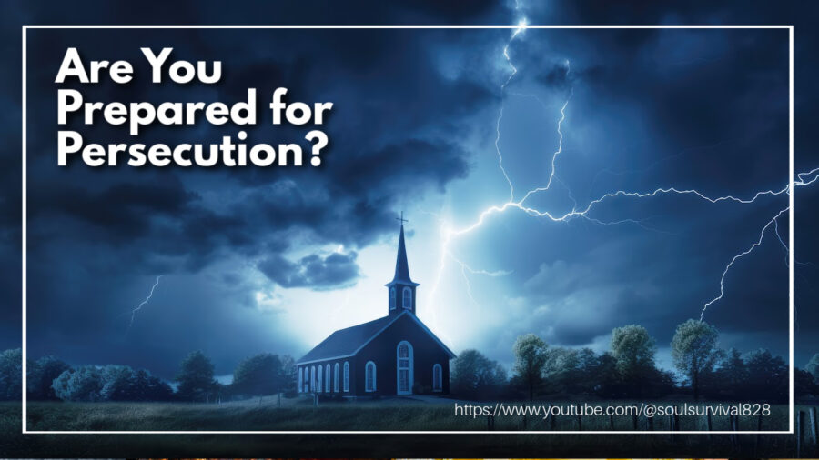 Traditional looking church surrounded by a thunder storm with text that reads: Are You Prepared for Persecution?