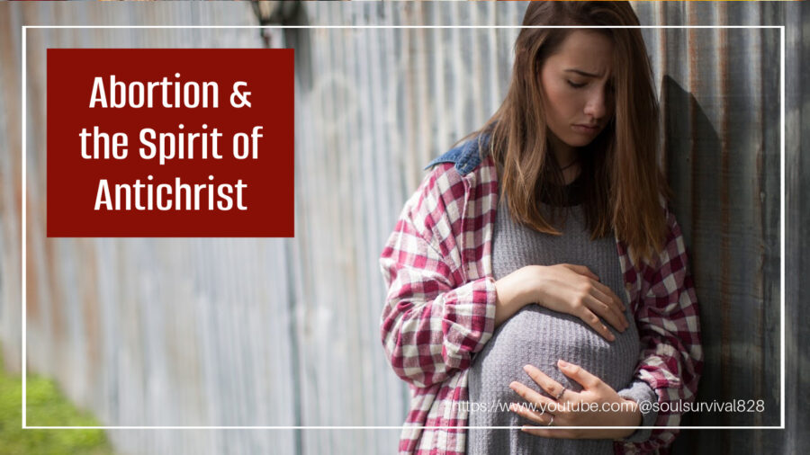 Distressed pregnant young woman with text that reads, Abortion & the Spirit of Antichrist