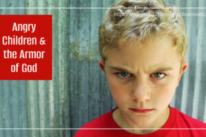 Angry boy with curly blond hair and text that reads, Angry Children, Hypocrisy & the Armor of God