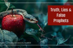 Serpent on a branch with a juicy red apple and text that reads, Truth, Lies & False Prophets