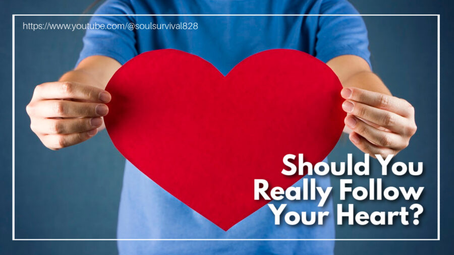 Woman holding up a large red heart with text that reads: Should You Really Follow Your Heart?