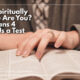“How Spiritually Mature Are You? Ephesians 4 Gives Us a Test” October 2