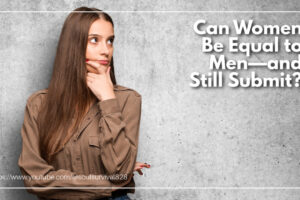 Thoughtful young woman with long brown hair looking off into the distance with text that reads: Can Women Be Equal to Men—and Still Submit?