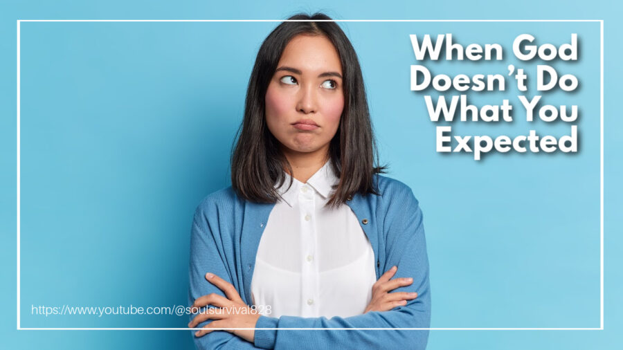 Angry, disappointed woman against a turquoise background with text that reads: When God Doesn’t Do What You Expected