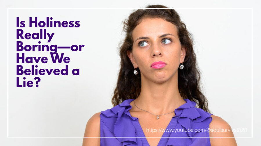 Woman with long dark hair looking bored with text that reads: Is Holiness Really Boring—or Have We Believed a Lie?
