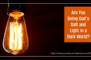 Retro style lightbulb against a black background with text that reads, Are You Being God’s Salt and Light in a Dark World?