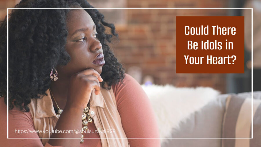 Beautiful African-American woman deep in thought with text that reads, Could There Be Idols in Your Heart?