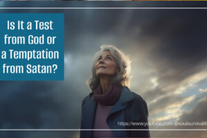 Woman looking up toward heaven against a dark stormy sky with text that reads, Is It a Test from God or a Temptation from Satan?